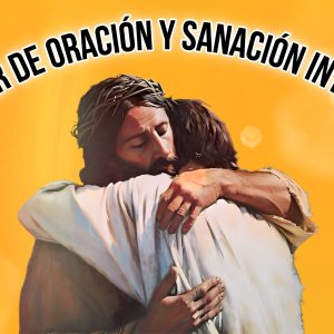 Taller de Oración y Sanación Interior Pago Único.